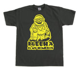 Buddha Is My Homeboy T-Shirt