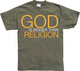 God Is Bigger Than Religion T-Shirt