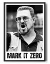 Mark It Zero Poster Posters fra The Big Lebowski