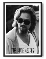 The Dude Abides B/W Poster Posters fra The Big Lebowski