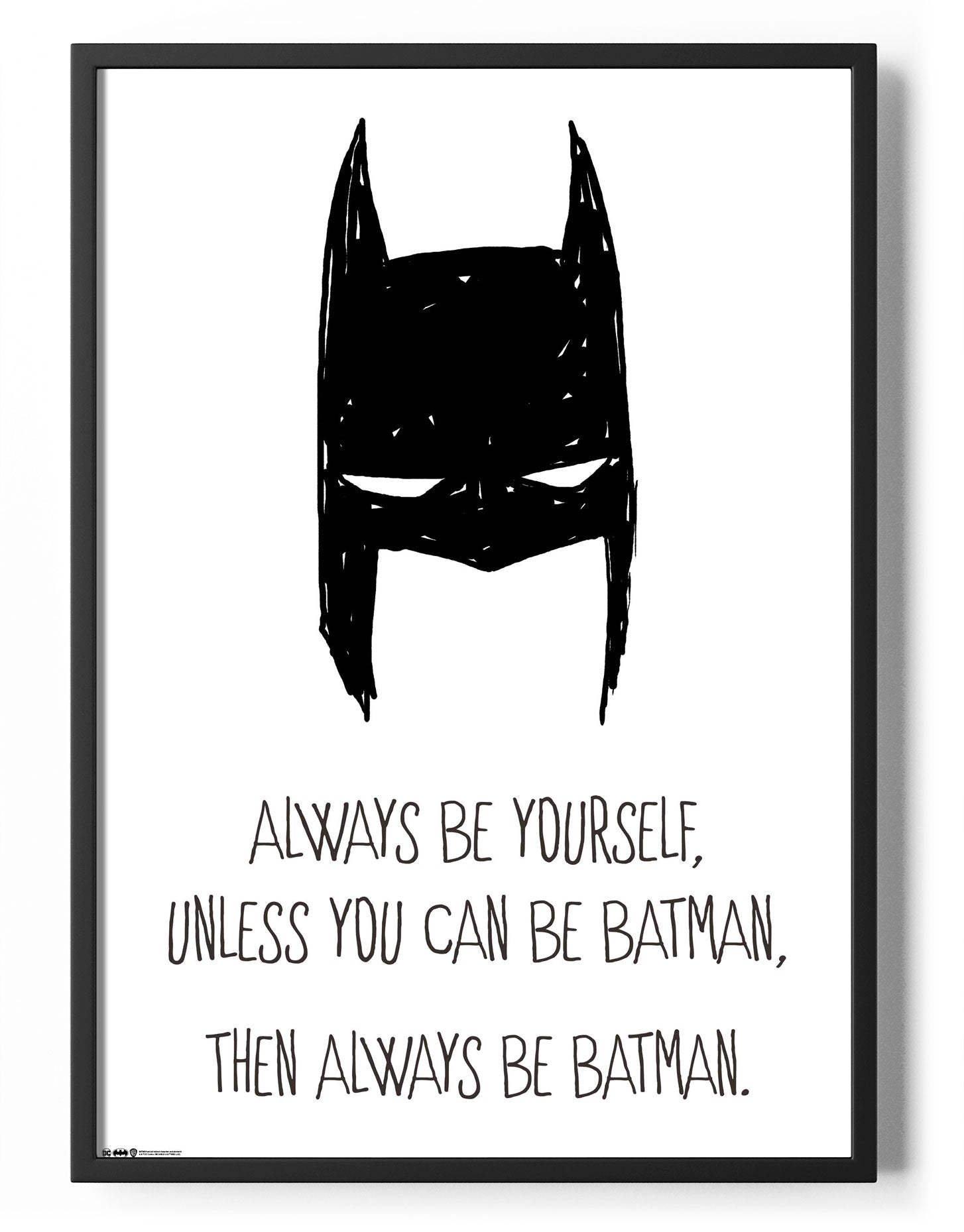 Always Be Yourself Poster Posters fra Batman