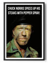 Chuck Norris Spices Up His Steaks With Pepper Spray Poster Posters fra Chuck Norris