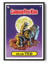 Garbage Pail Kids - Dead Ted Poster Posters fra Garbage Pail Kids