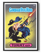 Garbage Pail Kids - Tommy Gun Poster Posters fra Garbage Pail Kids