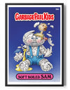 Garbage Pail Kids - Soft Boiled Sam Poster Posters fra Garbage Pail Kids