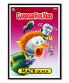 Garbage Pail Kids - Mack Quack Poster Posters fra Garbage Pail Kids