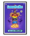 Garbage Pail Kids - Well Done Sheldon Poster Posters fra Garbage Pail Kids