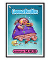 Garbage Pail Kids - Broad Maud Poster Posters fra Garbage Pail Kids