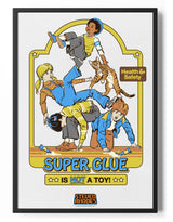 Super Glue Is Not A Toy Poster Posters fra Steven Rhodes