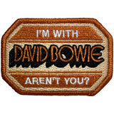David Bowie: I'm With David Bowie Aren't You? Standard Patch