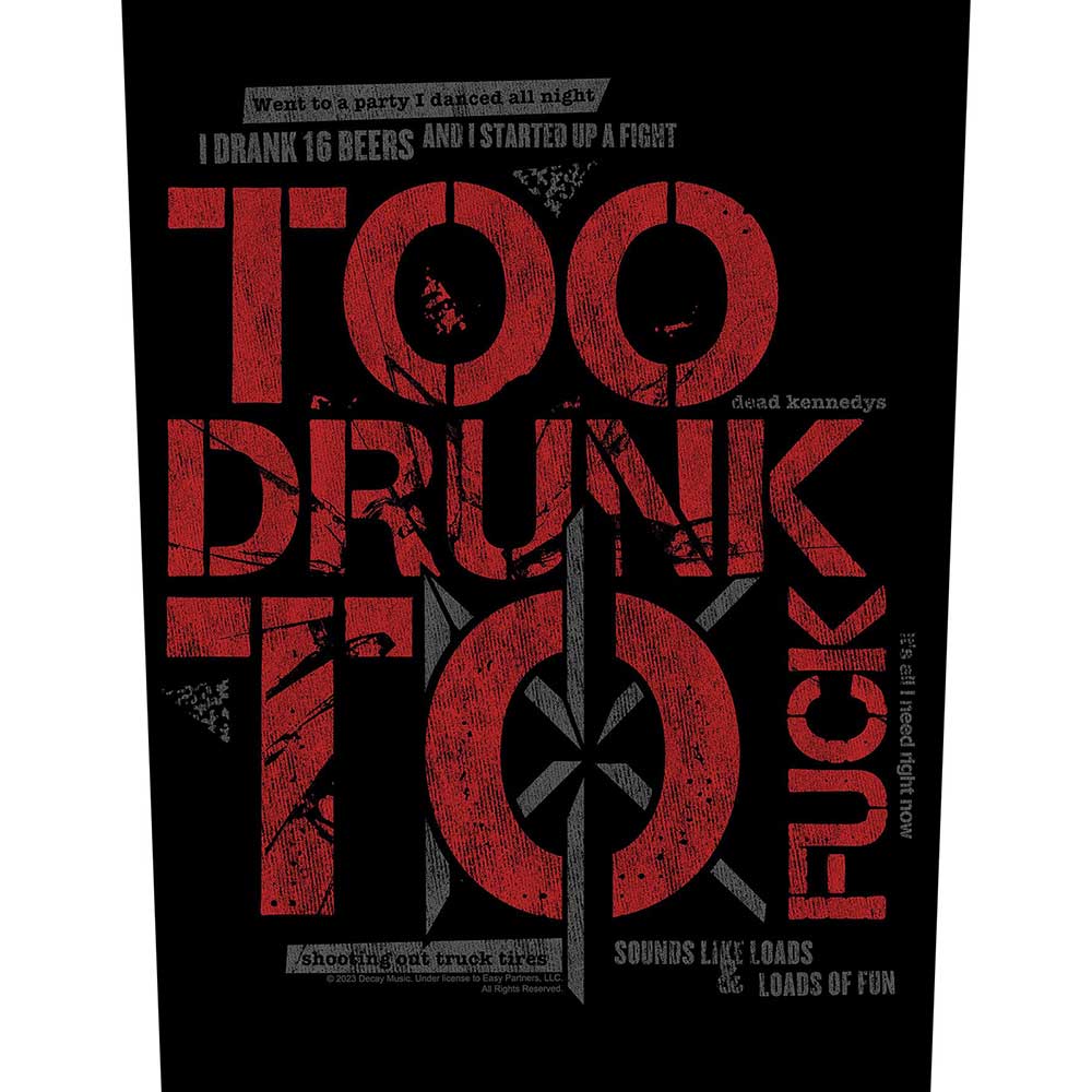 Dead Kennedys: Too Drunk To Fuck Back Patch