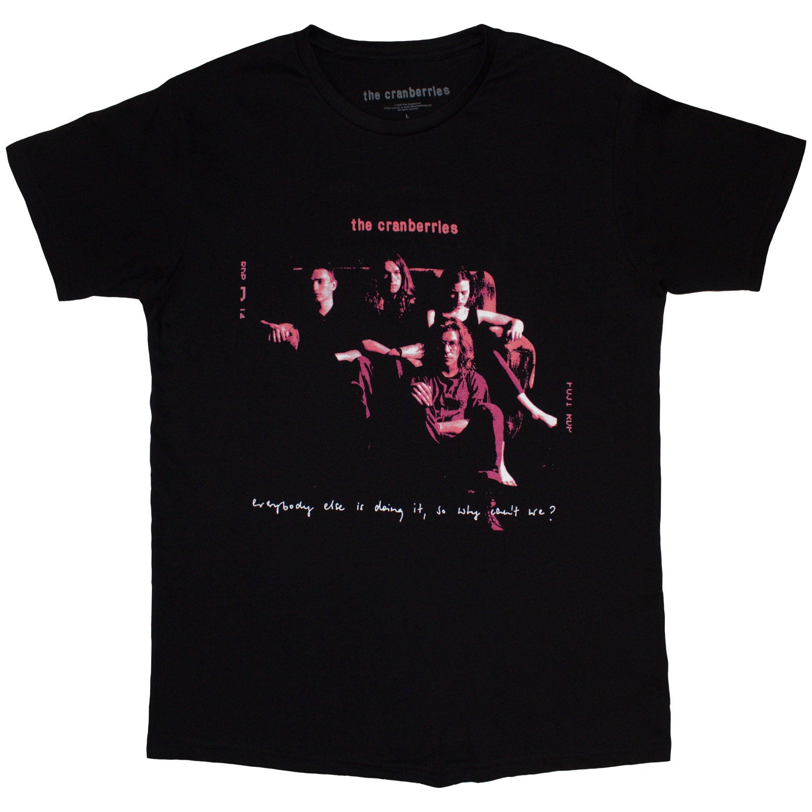 The Cranberries: Everybody Else T-Shirt