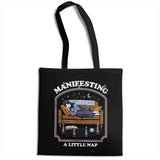 Manifesting A Little Nap Tote Bag