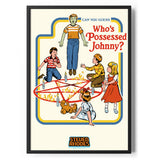 Who's Possessed Johnny Poster Standard Poster Standard fra Steven Rhodes