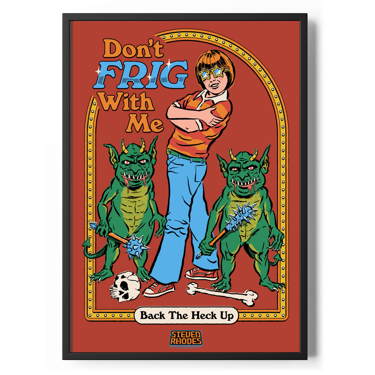 Don't Frig With Me Poster Standard Poster Standard fra Steven Rhodes