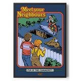 Meet Your Neighbours Poster Standard Poster Standard fra Steven Rhodes