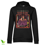 I Am Your God Now Girly Hoodie