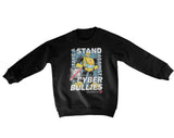 Take A Stand Against Cyber Bullies Kids Sweatshirt Kids Sweatshirt fra Kids