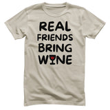 Real Friends Bring Wine T-Shirt