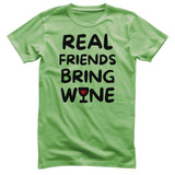 Real Friends Bring Wine T-Shirt