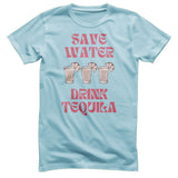 Save Water - Drink Tequila T-Shirt