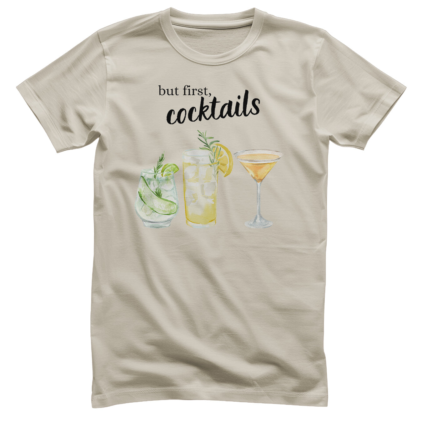 But First - Coctails T-Shirt