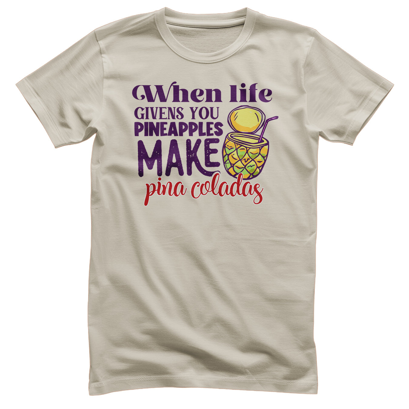 Make Pina Coladas T-Shirt