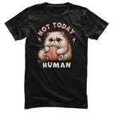 Not Today Human Tee