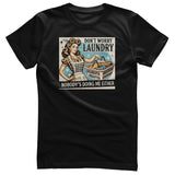 Don't Worry Laundry Tee