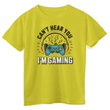 I Can't Hear You - I'm Gaming Kids Tee