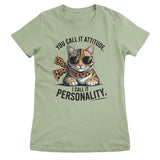You Call It Attitude - I Call It Personality Girly Top