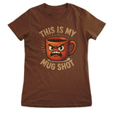 This Is My Mug Shot Girly Top