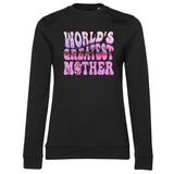 World's Greatest Mother Girly Sweatshirt