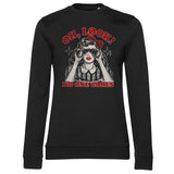 Oh Look! - No One Cares Girly Sweatshirt