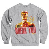 Rocky - I Must Break You Sweatshirt