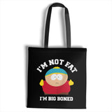 I'm Not Fat - I'm Big Boned Tote Bag