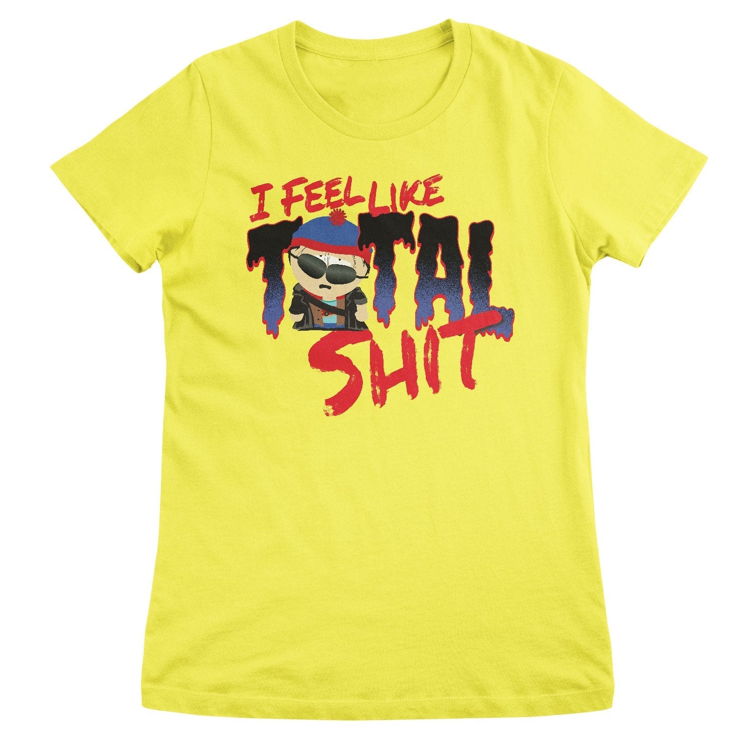 I Feel Like A Total Shit Girly Tee