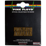 Pink Floyd: Animals Gold Text Logo Pin Badge (Die Casting)
