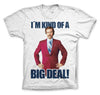 I´m Kind Of A Big Deal T-Shirt T-Shirt fra Anchorman