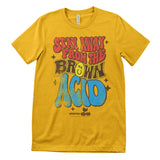 Stay Away From The Brun Acid T-Shirt