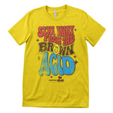 Stay Away From The Brun Acid T-Shirt