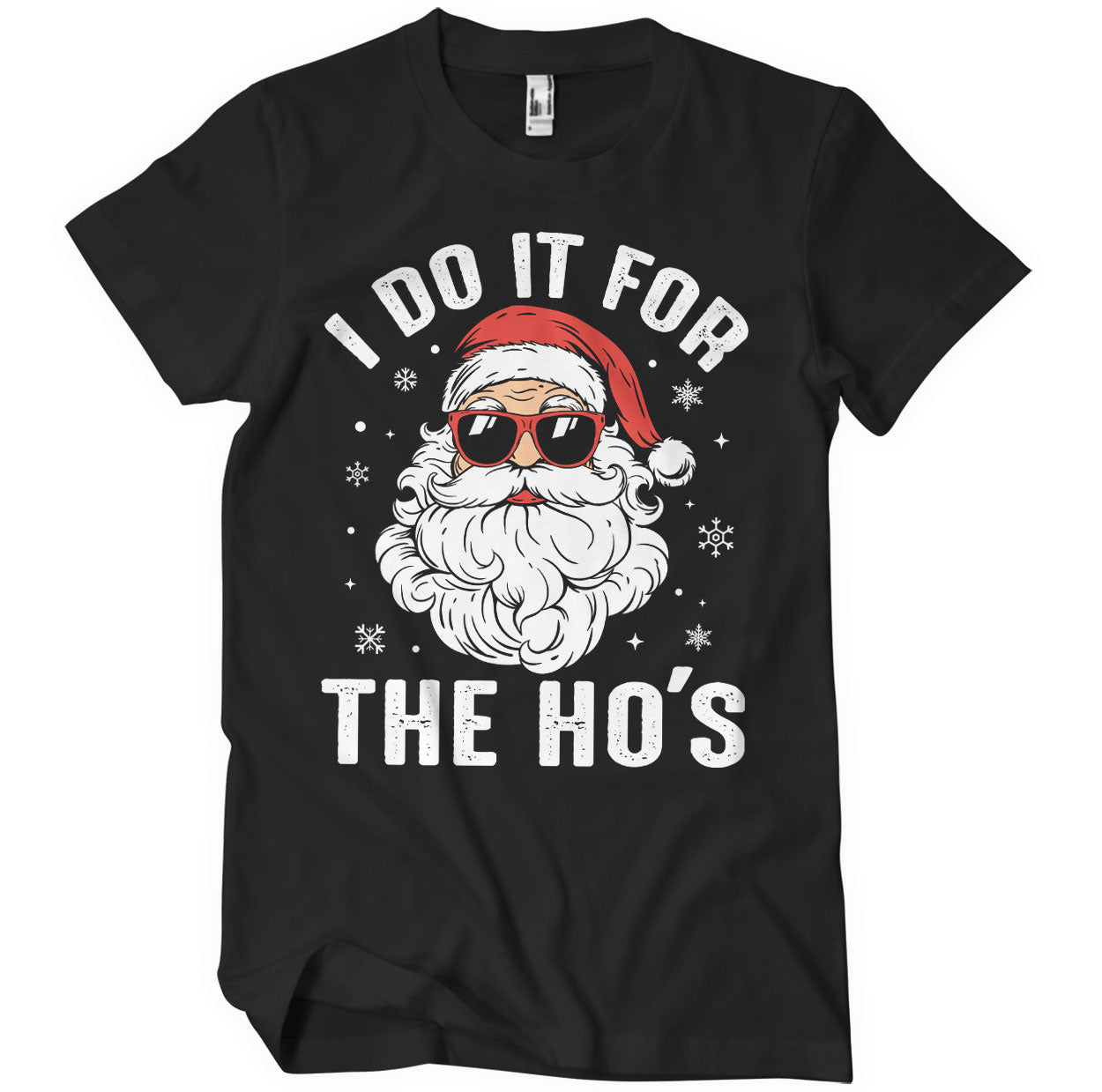 Santa Claus - I Do It For The Ho's T-Shirt T-Shirt fra Christmas