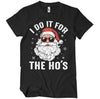 Santa Claus - I Do It For The Ho's T-Shirt T-Shirt fra Christmas