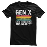 Generation X - Raised On Hose Water and Neglect T-Shirt