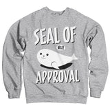 Seal Of Approval Sweatshirt