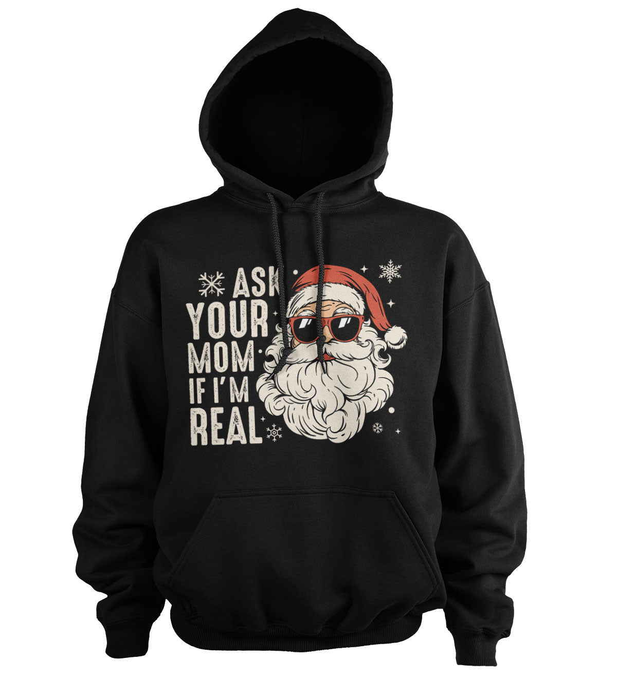 Ask You Mom If I'm Real Hoodie Hoodie fra Christmas