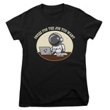 Dress For The Job You Want Girly Tee