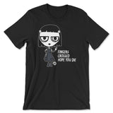 Fingers Crossed - Hope You Die - ToddArt T-Shirt