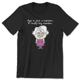 Age Is Just A Number - ToddArt T-Shirt