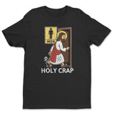 Holy Crap - ToddArt T-Shirt